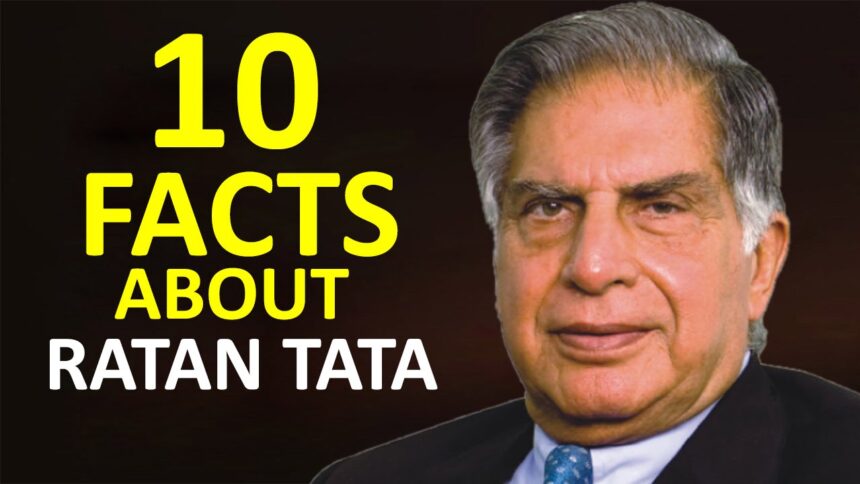 रतन टाटा के बारे में 10 रोचक तथ्य और जीवन शैली | 10 Amazing Fact And Lifestyle About Ratan Tata