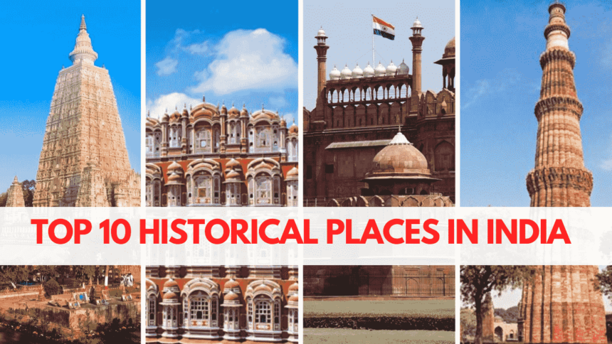 भारत के 10 ऐतिहासिक स्थान | Top 10 Historical places in india